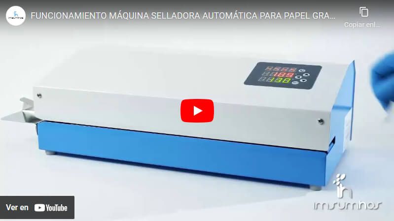 FUNCIONAMIENTO MÁQUINA SELLADORA AUTOMÁTICA PARA PAPEL GRADO MÉDICO ...
